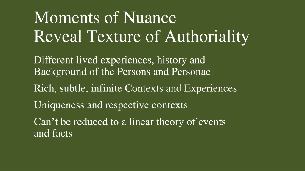 moments of nuance reveal texture of authoriality