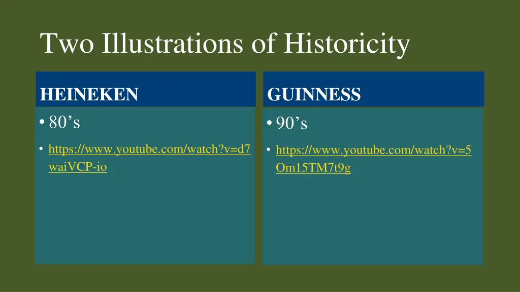 two illustrations of historicity