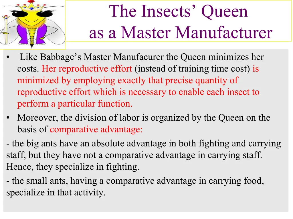 the insects queen as a master manufacturer