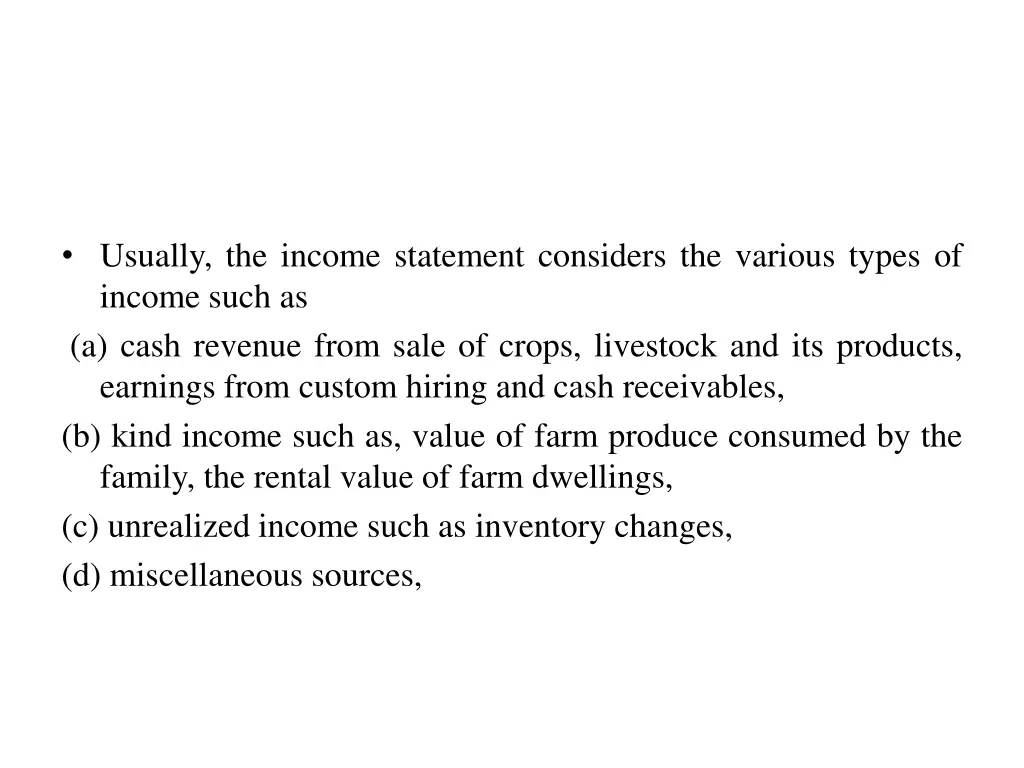 usually the income statement considers