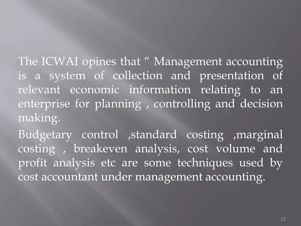 the icwai opines that management accounting