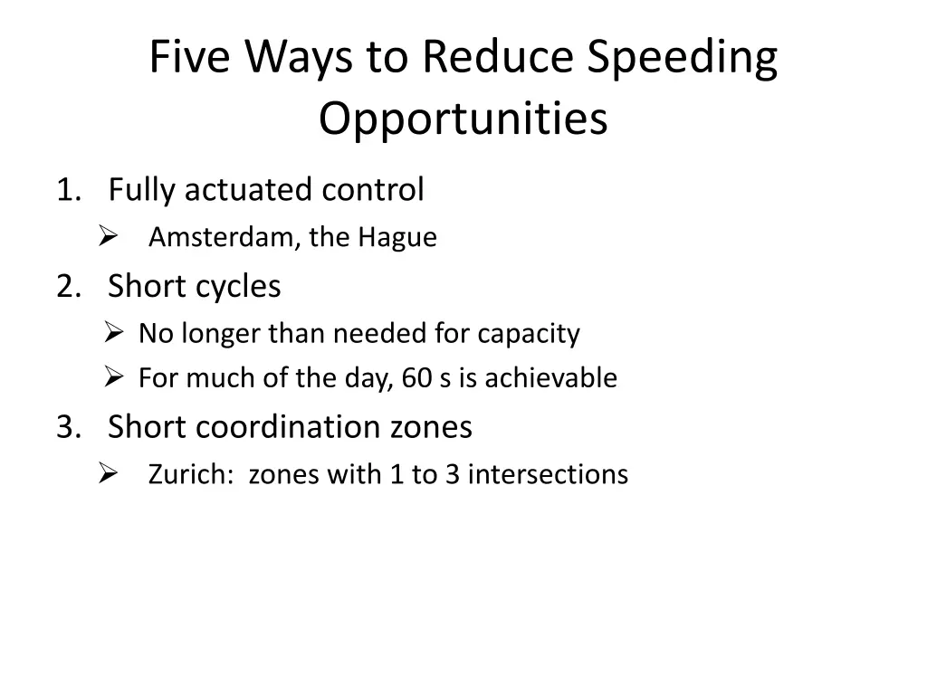 five ways to reduce speeding opportunities