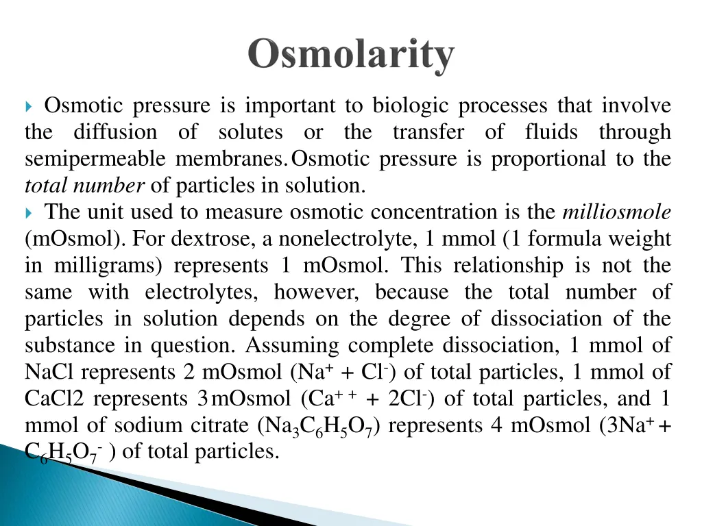 osmotic pressure is important to biologic