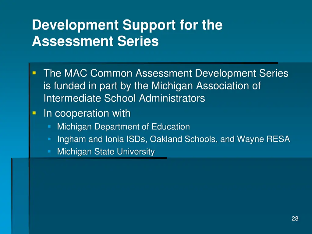 development support for the assessment series