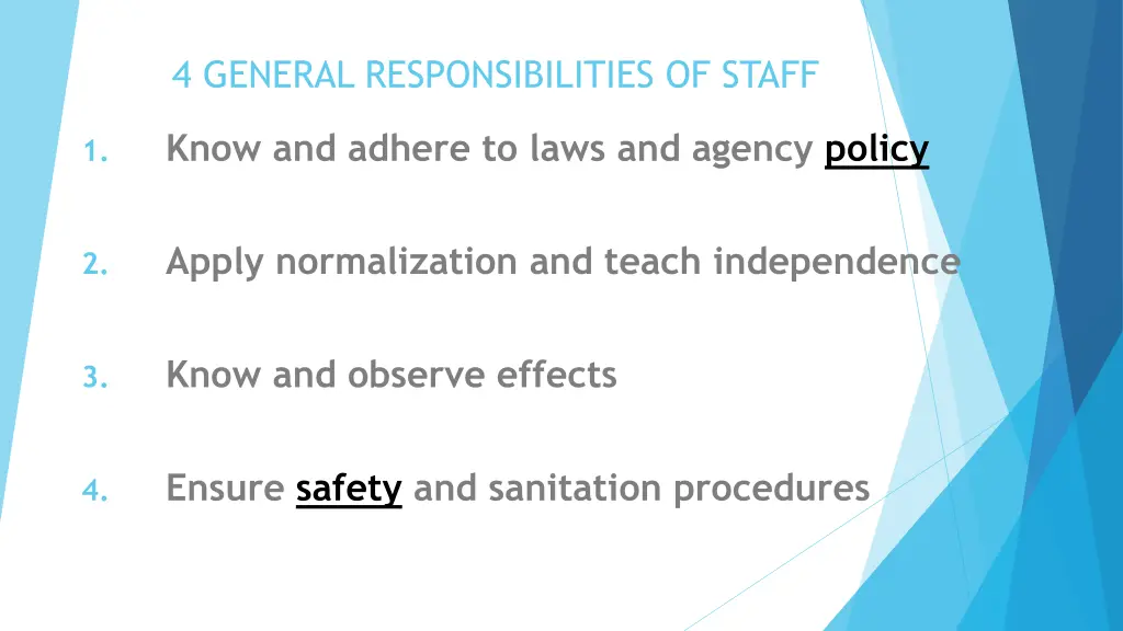 4 general responsibilities of staff