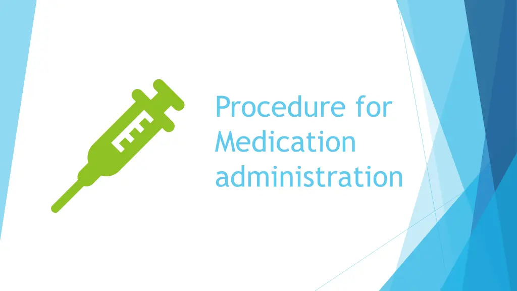 procedure for medication administration