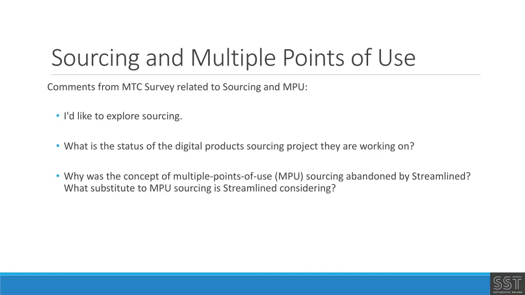 sourcing and multiple points of use