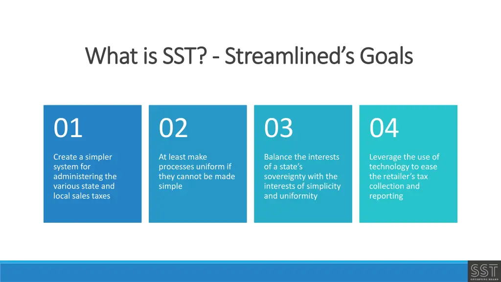 what is sst what is sst streamlined s goals