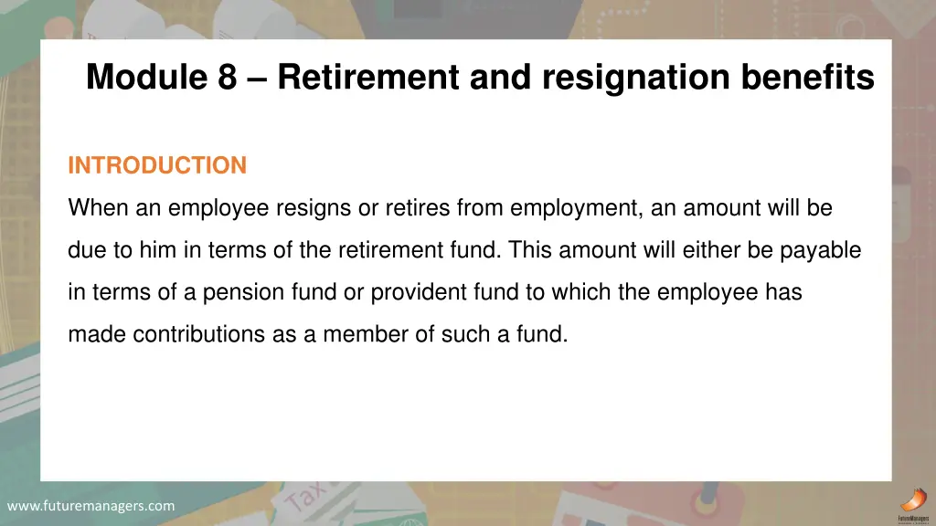 module 8 retirement and resignation benefits