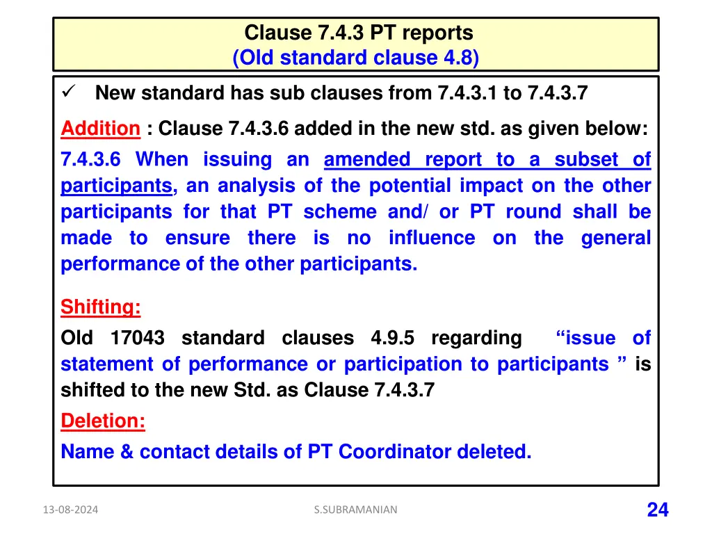 clause 7 4 3 pt reports old standard clause 4 8