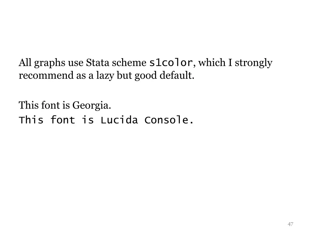 all graphs use stata scheme s1color which