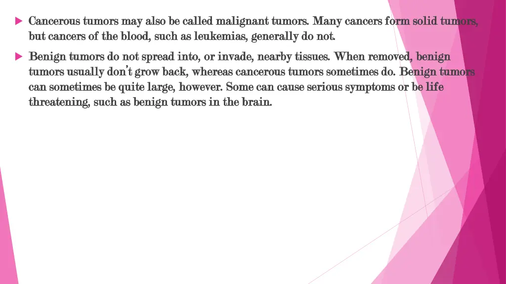 cancerous tumors may also be called malignant