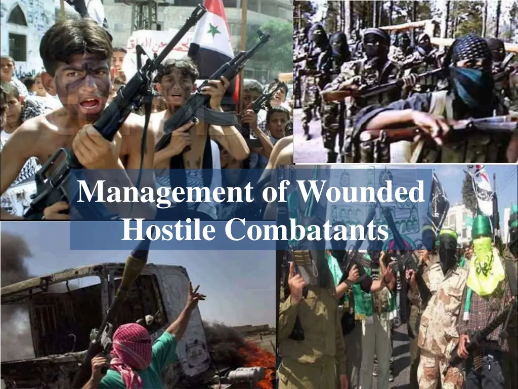 management of wounded hostile combatants