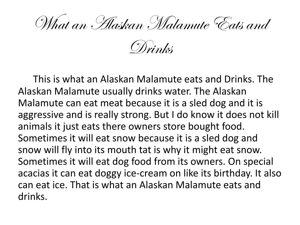 what an alaskan malamute eats and drinks