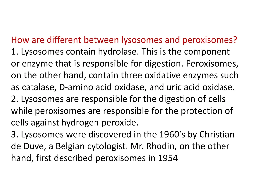 how are different between lysosomes