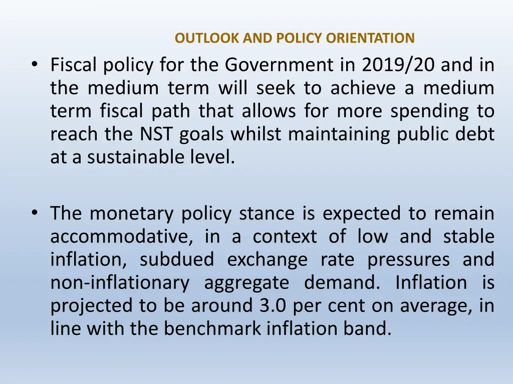 outlook and policy orientation