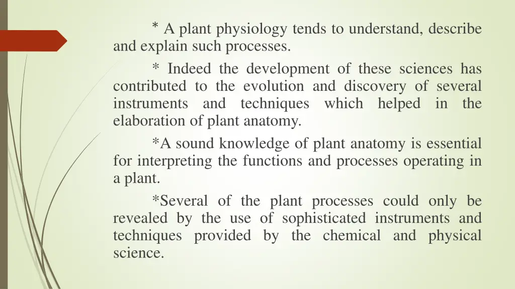 a plant physiology tends to understand describe