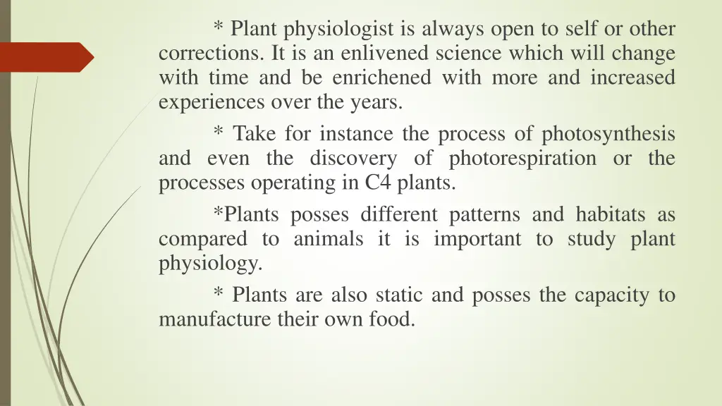 plant physiologist is always open to self