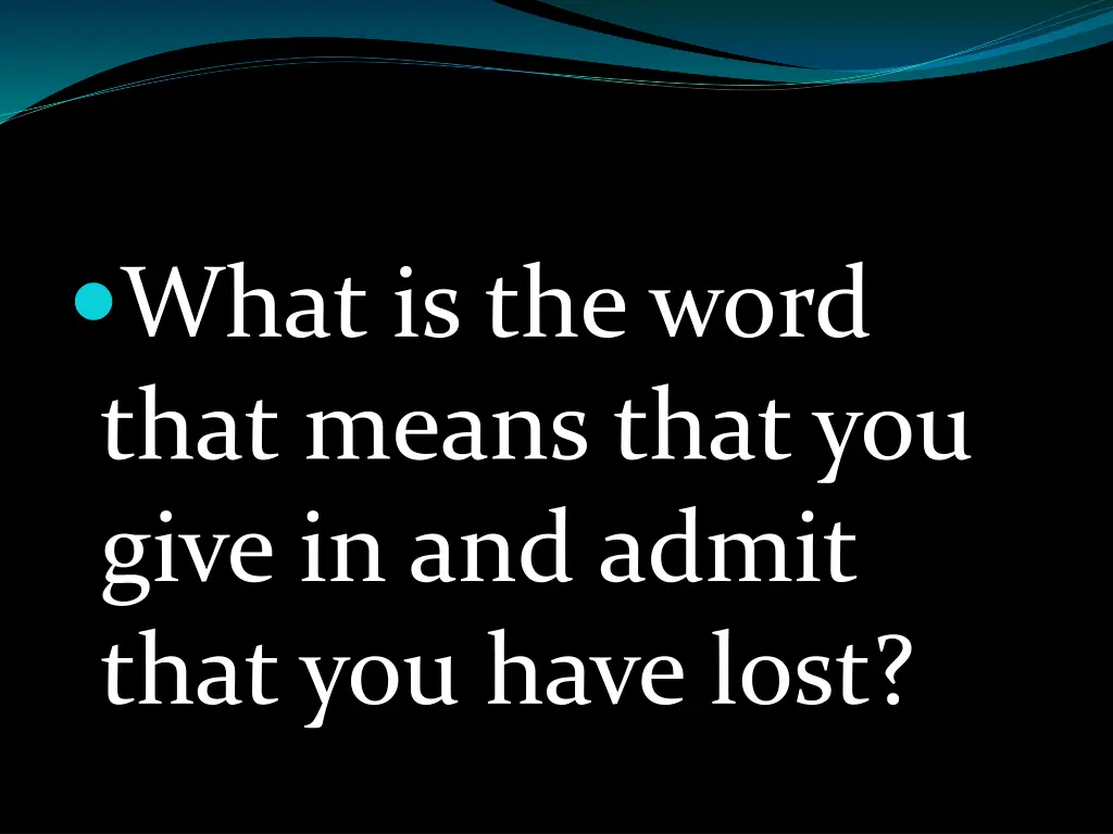 what is the word that means that you give