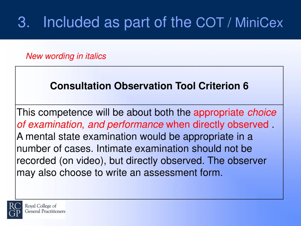 3 included as part of the cot minicex