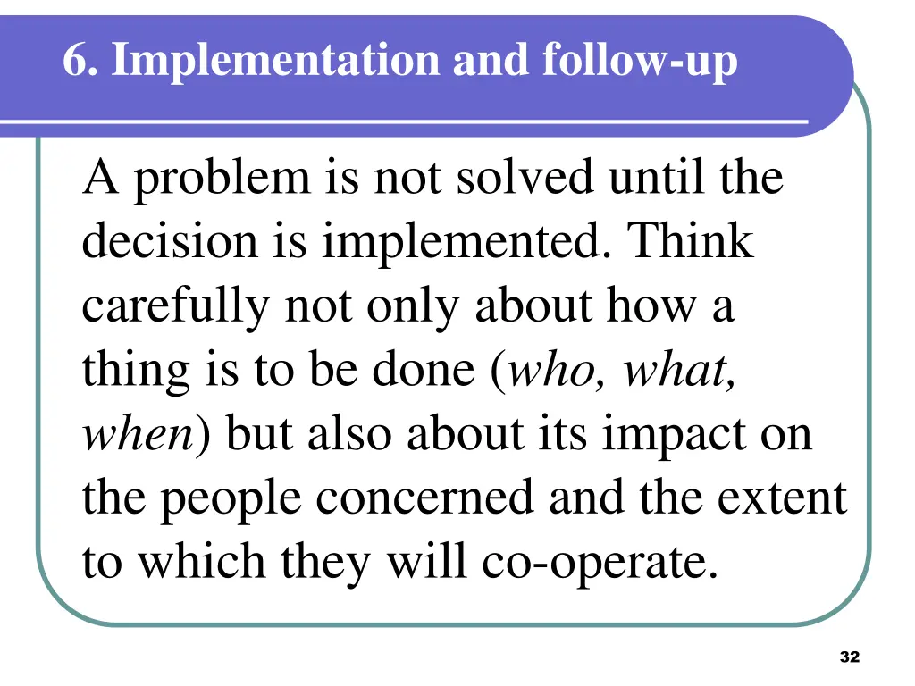 6 implementation and follow up