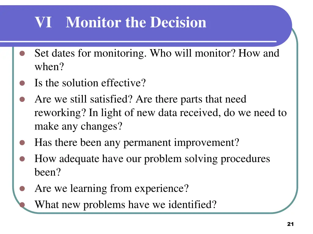 vi monitor the decision