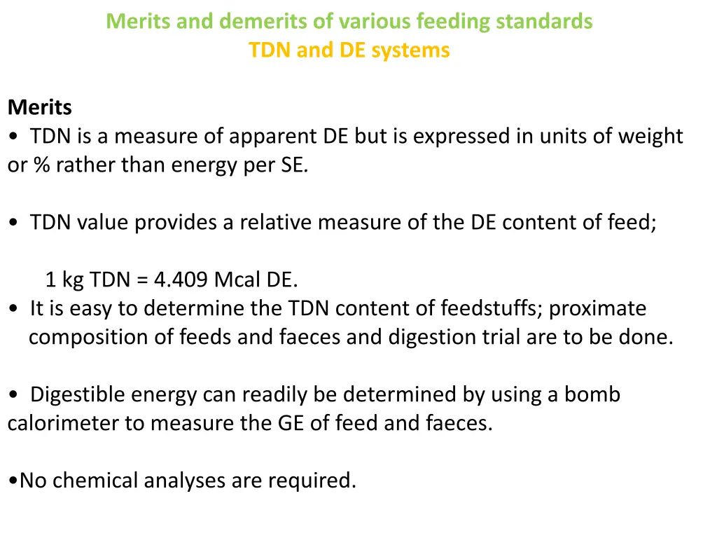 merits and demerits of various feeding standards