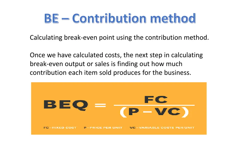 be contribution method