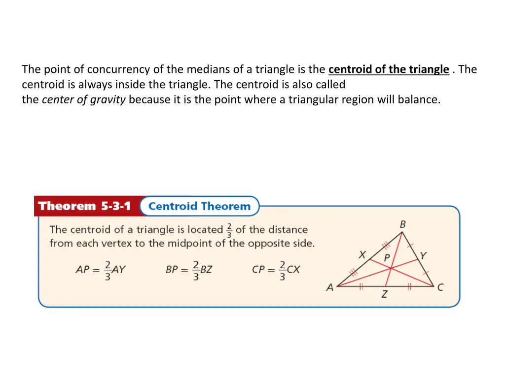 the point of concurrency of the medians