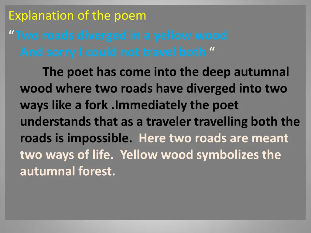 explanation of the poem two roads diverged