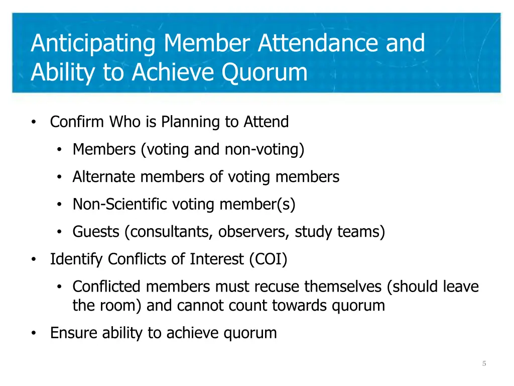 anticipating member attendance and ability