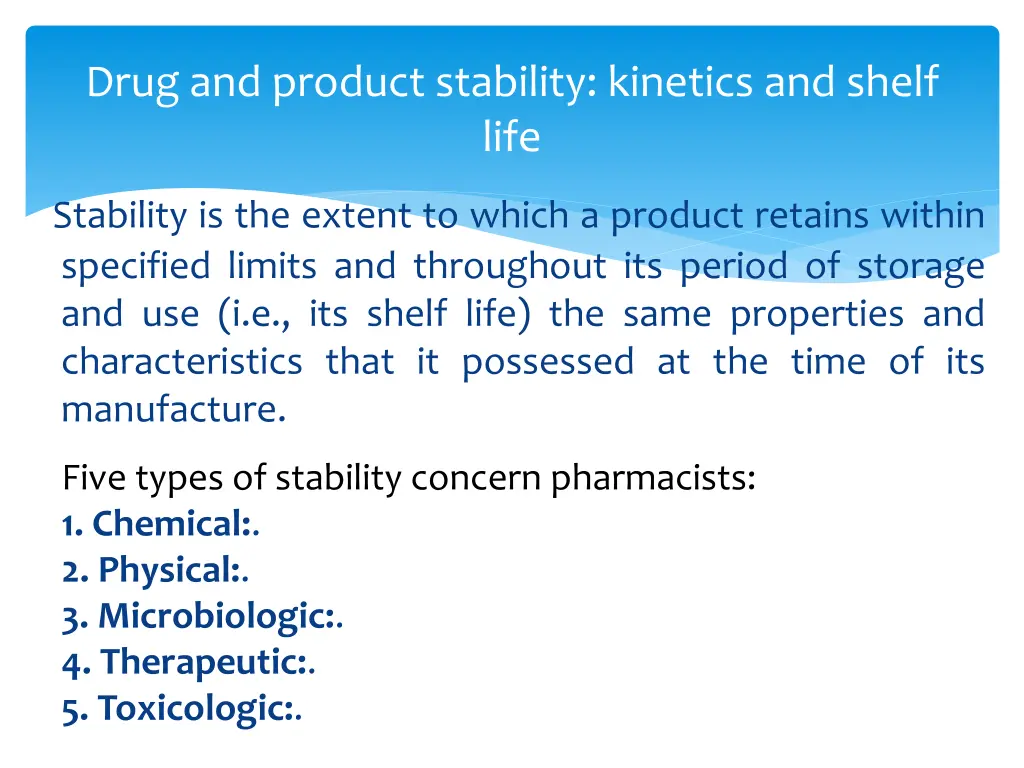 drug and product stability kinetics and shelf life