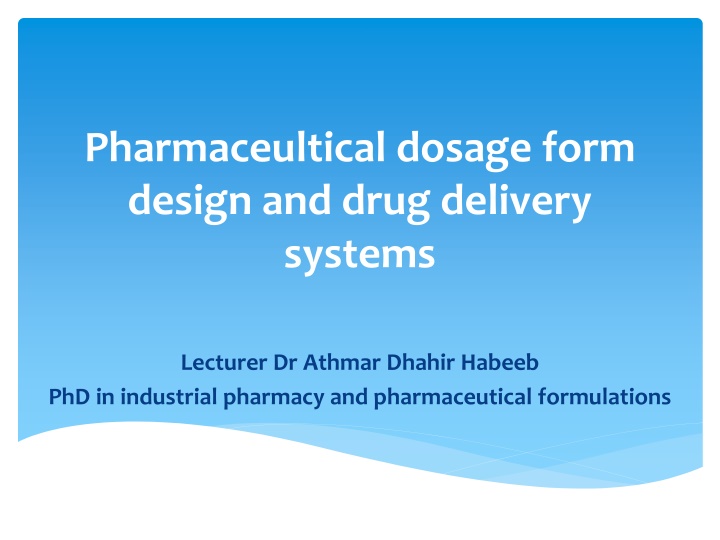 pharmaceultical dosage form design and drug