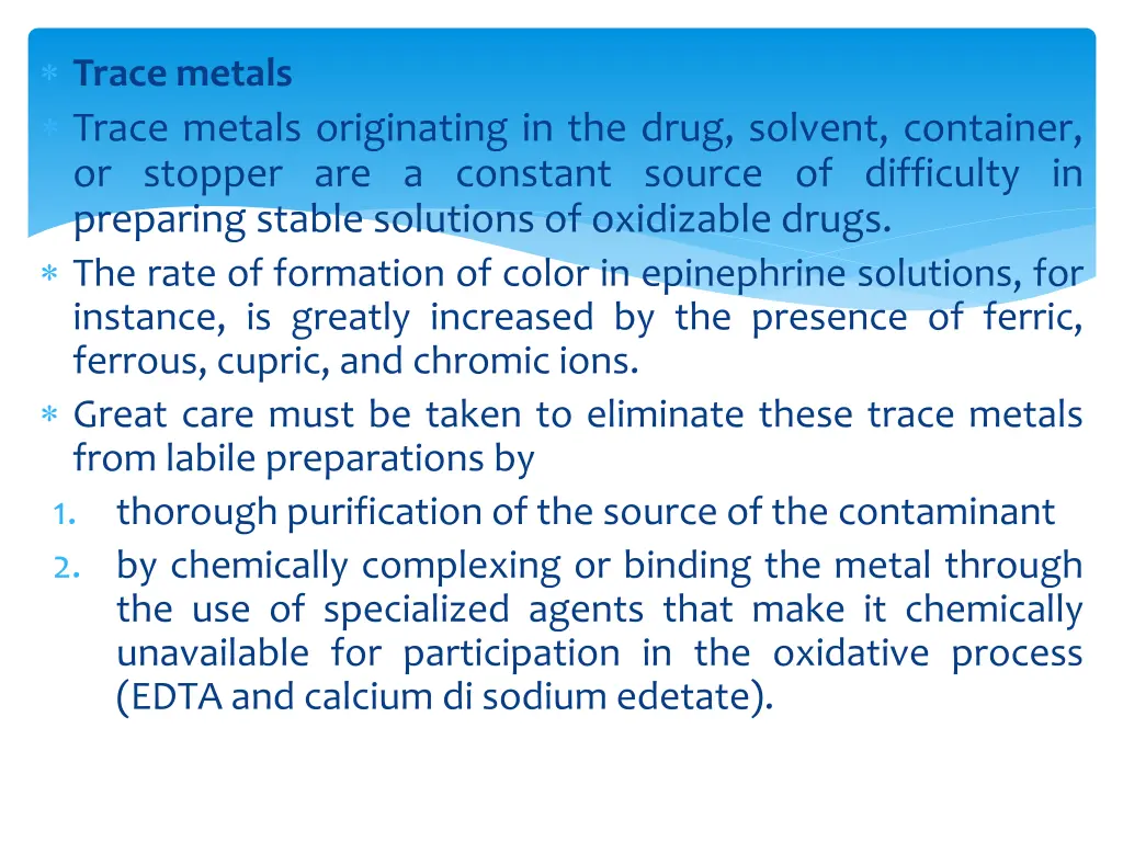 trace metals trace metals originating in the drug