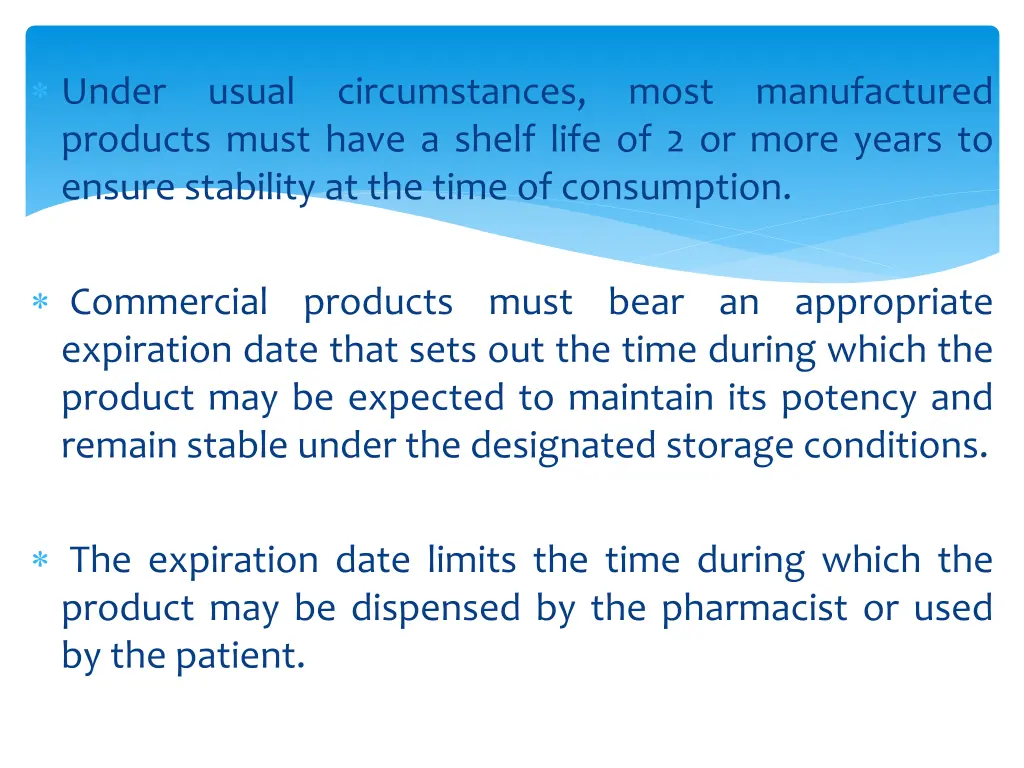 under products must have a shelf life