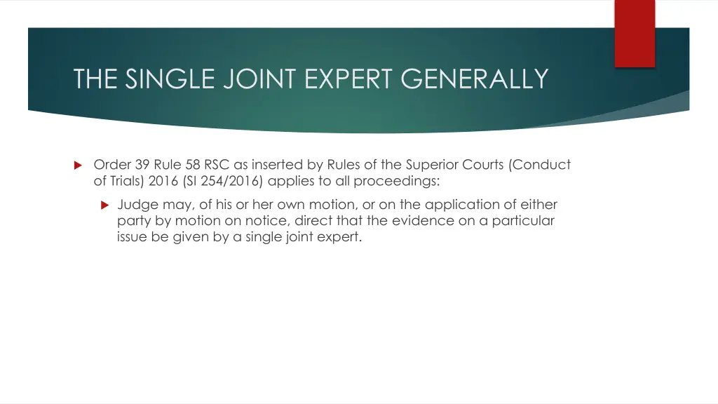 the single joint expert generally