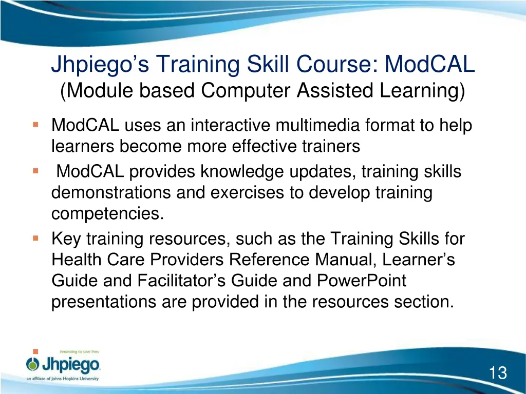 jhpiego s training skill course modcal module