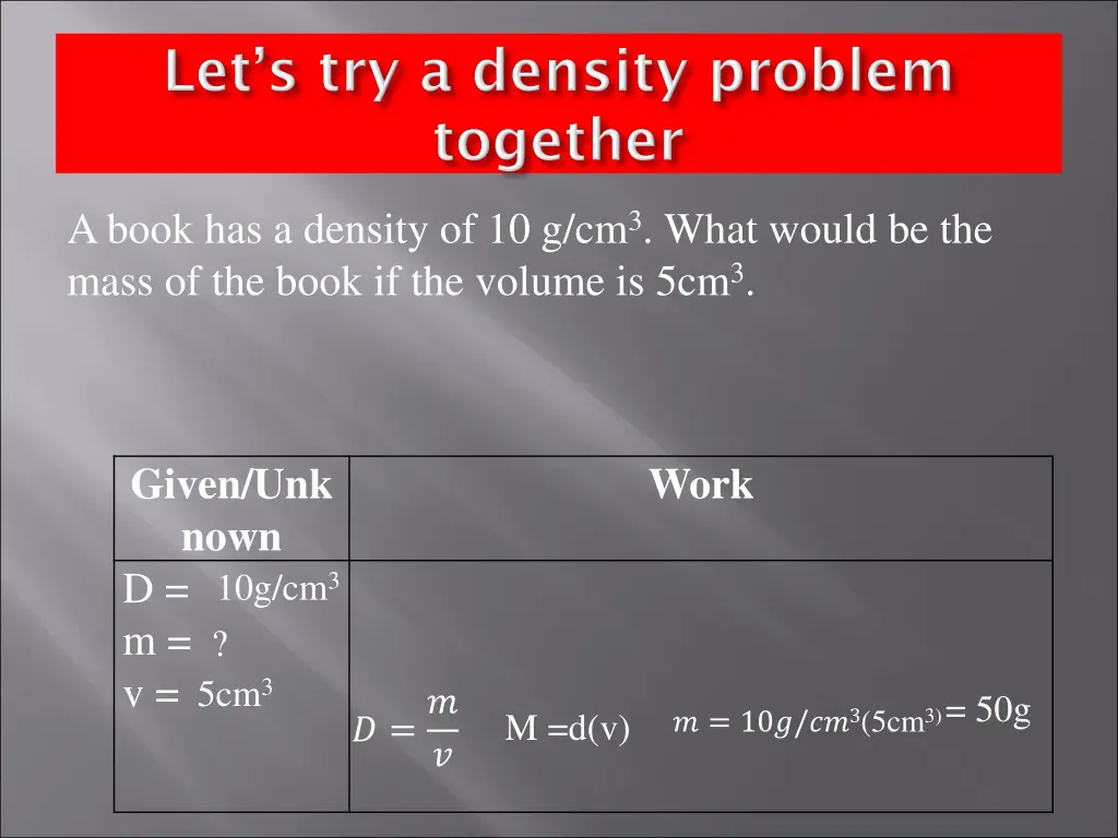 a book has a density of 10 g cm 3 what would