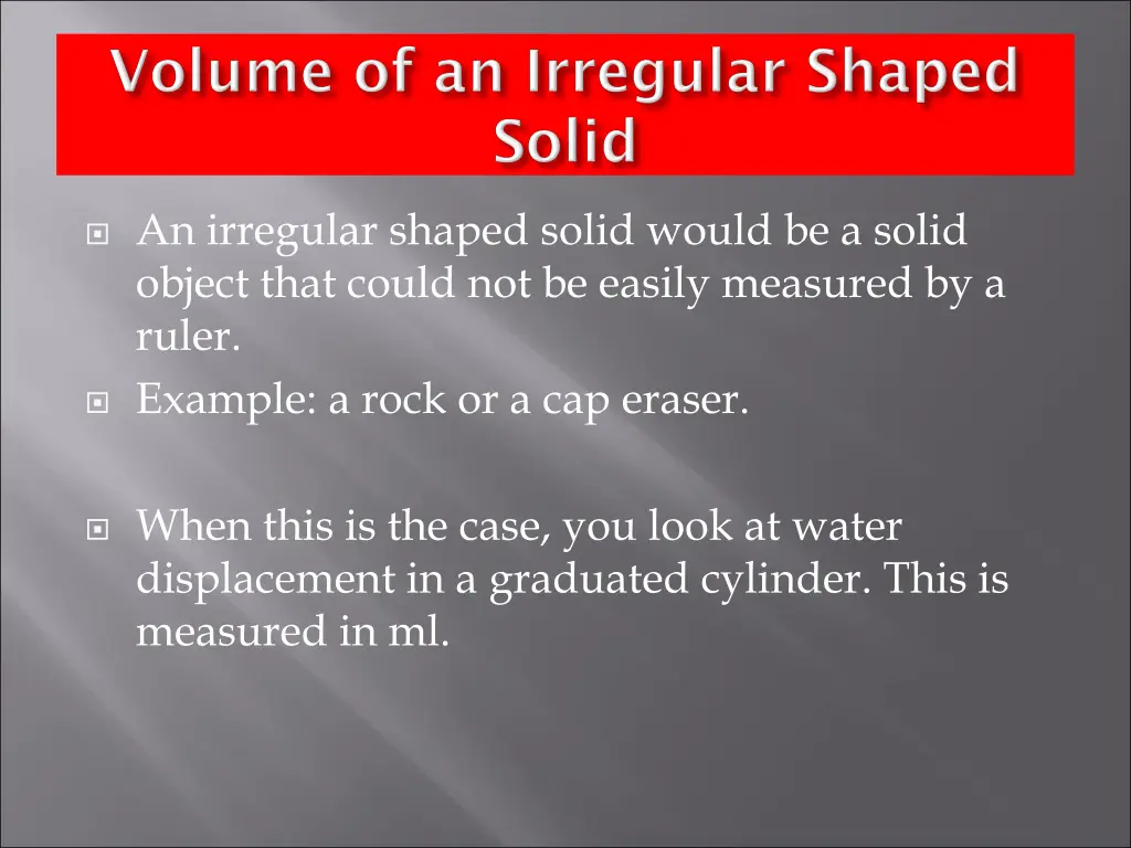 an irregular shaped solid would be a solid object