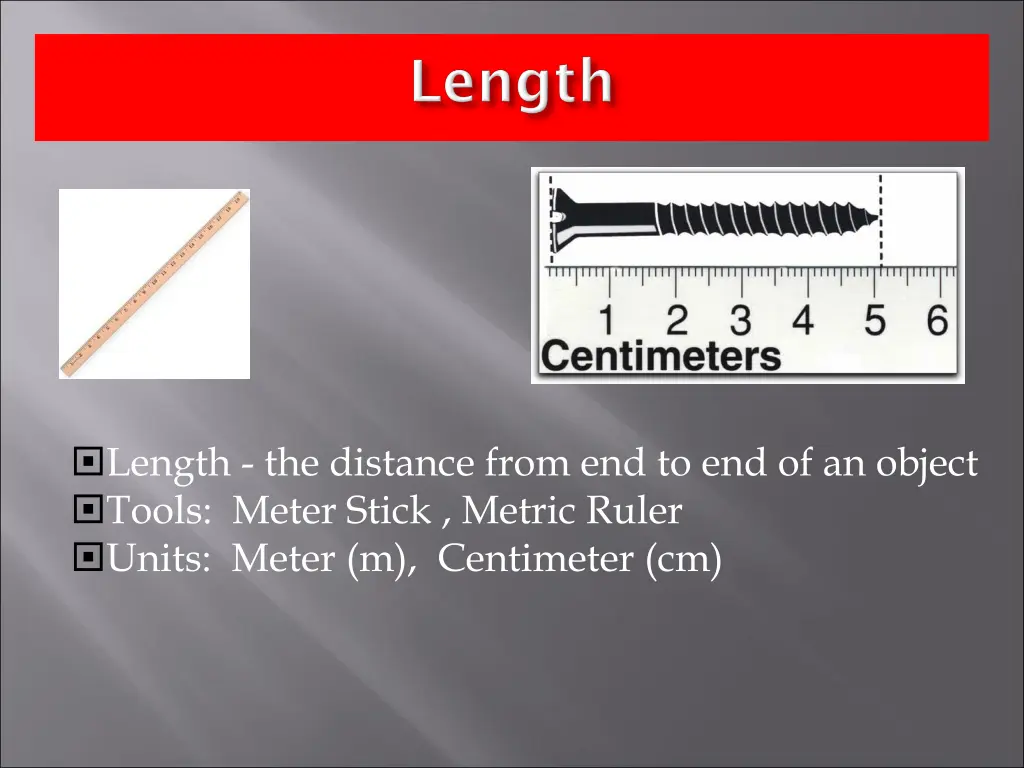 length the distance from end to end of an object