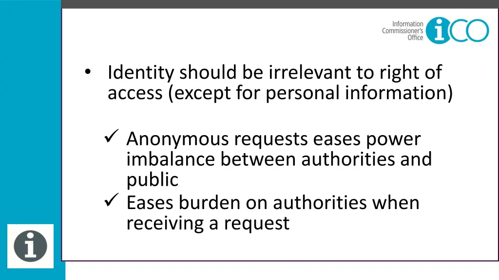 identity should be irrelevant to right of access