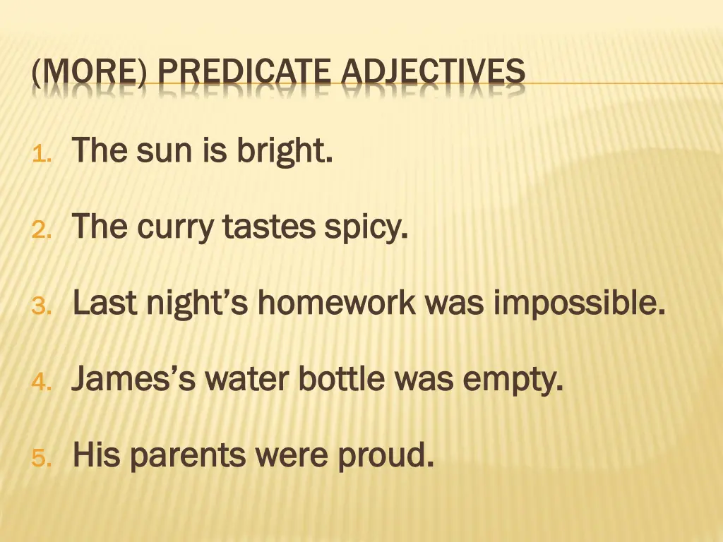 more predicate adjectives