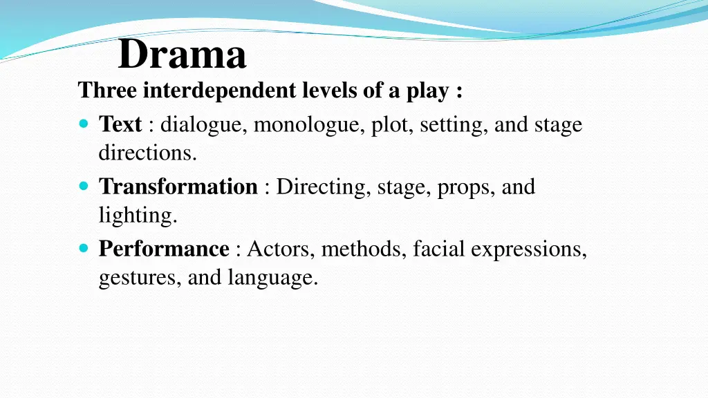 drama three interdependent levels of a play text