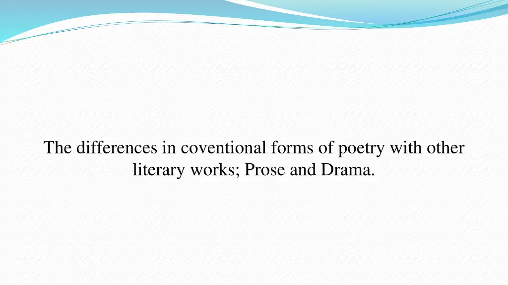 the differences in coventional forms of poetry