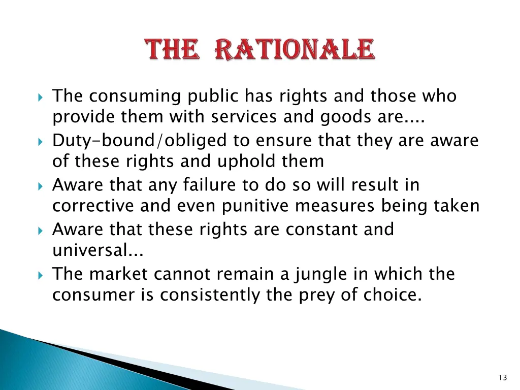 the consuming public has rights and those