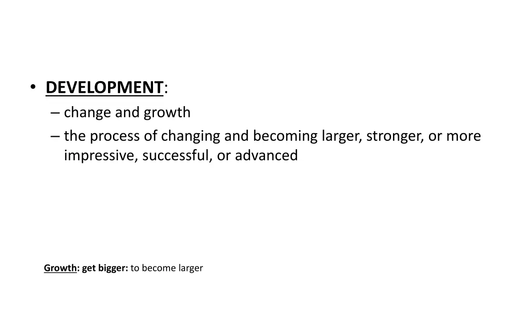 development change and growth the process