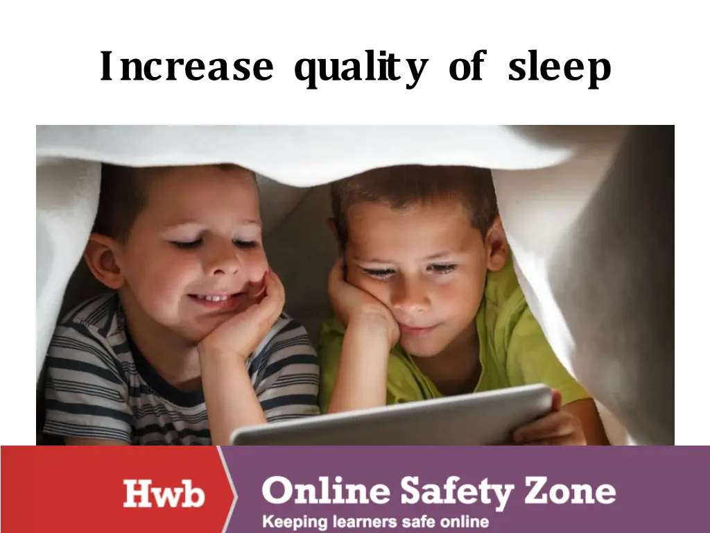 increase quality of sleep