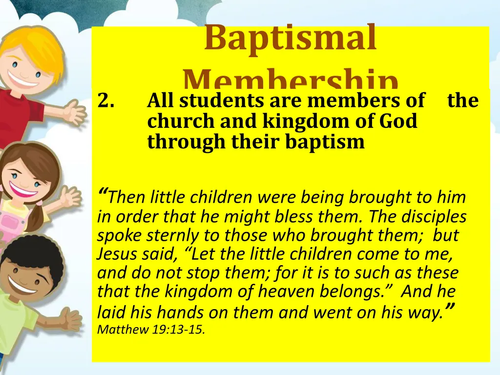 baptismal membership all students are members