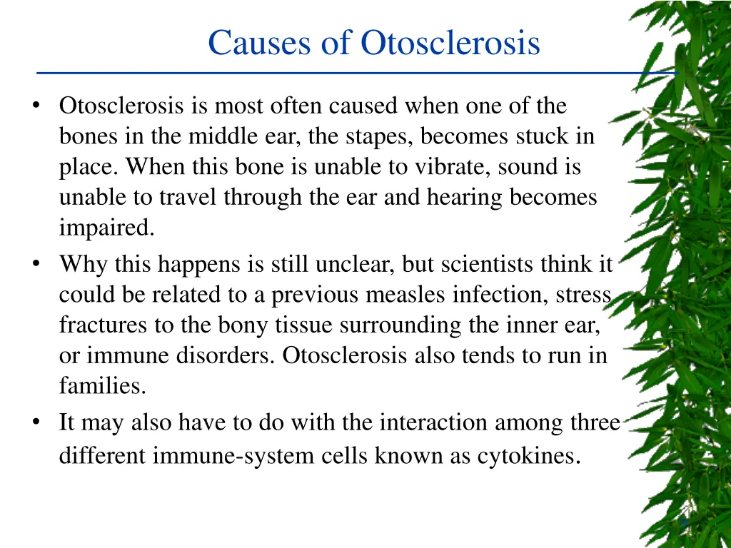 causes of otosclerosis