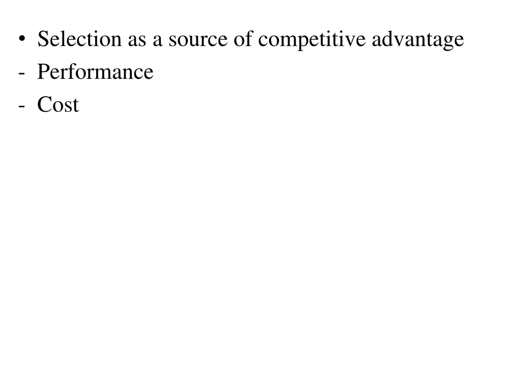 selection as a source of competitive advantage